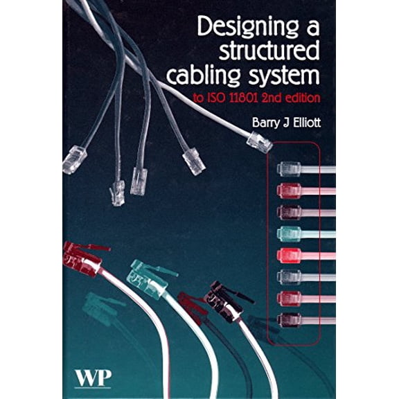 Pre-Owned Woodhead Publishing Electronic and Optical Materials: Designing a Structured Cabling System to ISO 11801: Cross-Referenced to European Cenelec and American Standards (Hardcover)