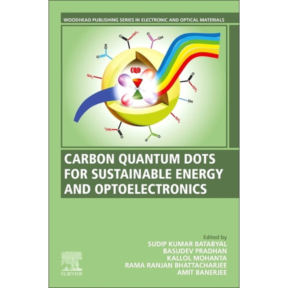 Woodhead Publishing Electronic and Optic Carbon Quantum Dots for Sustainable Energy and Optoelectronics, (Paperback)