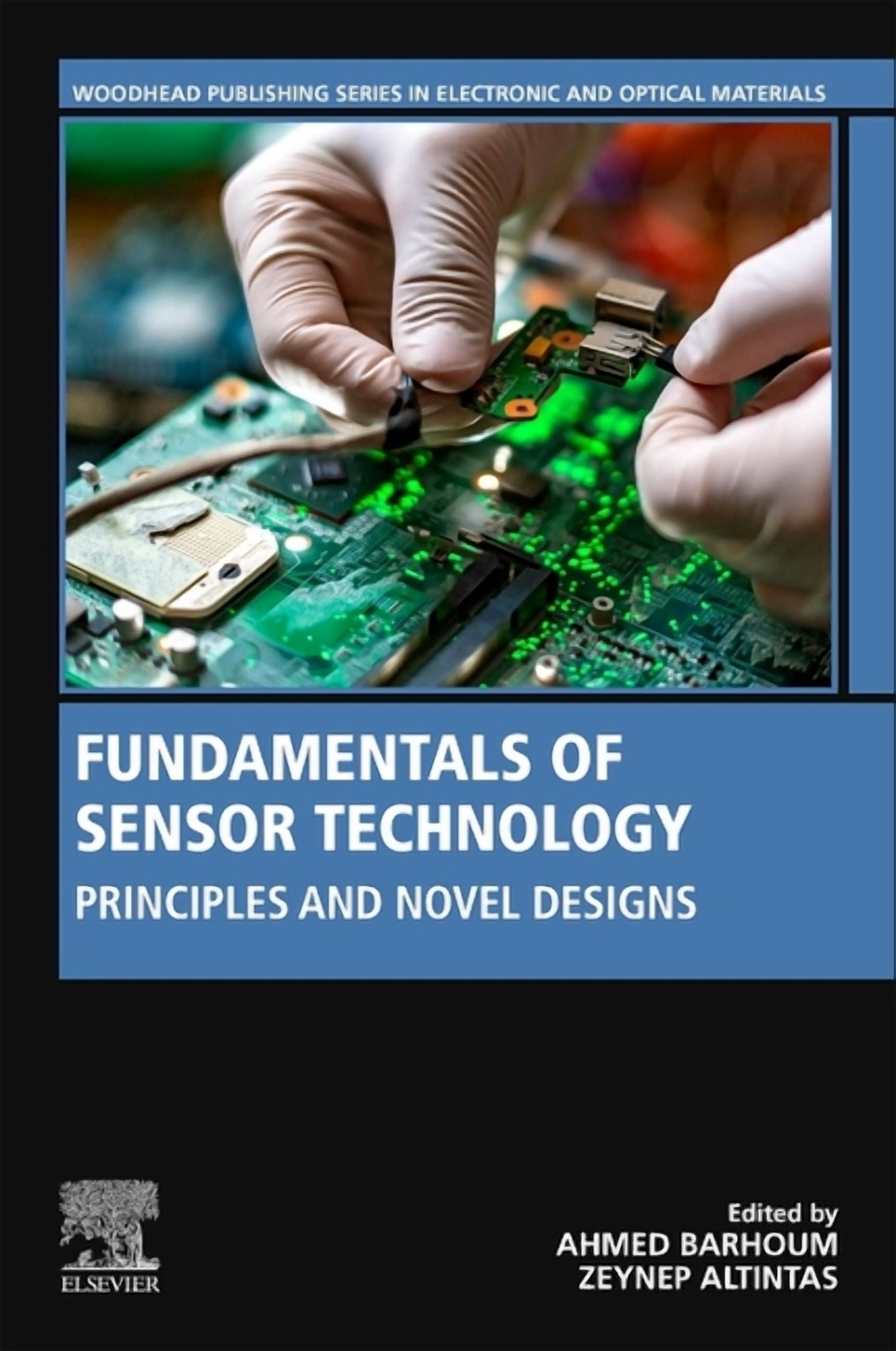 Woodhead Publishing Electronic and Optic Fundamentals of Sensor Technology: Principles and Novel Designs, (Paperback)