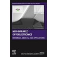 thumbnail image 1 of Woodhead Publishing Electronic and Optic Mid-Infrared Optoelectronics: Materials, Devices, and Applications, (Paperback), 1 of 1
