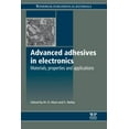 thumbnail image 1 of Woodhead Publishing Electronic and Optic Advanced Adhesives in Electronics: Materials, Properties and Applications, (Paperback), 1 of 1