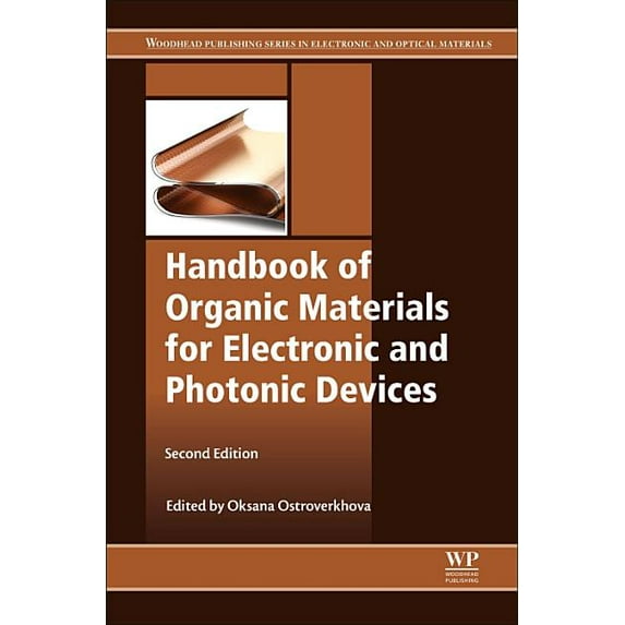 Woodhead Publishing Electronic and Optical Materials: Handbook of Organic Materials for Electronic and Photonic Devices (Hardcover)
