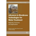 thumbnail image 1 of Woodhead Publishing Energy Advances in Membrane Technologies for Water Treatment: Materials, Processes and Applications, (Hardcover), 1 of 1