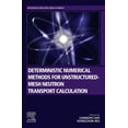 thumbnail image 1 of Woodhead Publishing Energy Deterministic Numerical Methods for Unstructured-Mesh Neutron Transport Calculation, (Paperback), 1 of 1