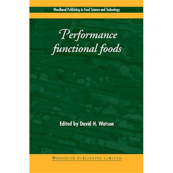 Pre-Owned Performance Functional Foods (Woodhead Publishing Series in Food Science, Technology and Nutrition) Watson, David