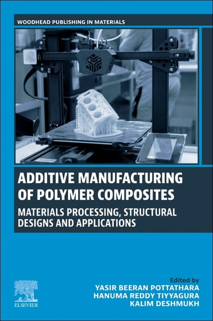 Woodhead Publishing in Materials Additive Manufacturing of Polymer Composites: Materials Processing, Structural Designs and Applications, (Paperback)