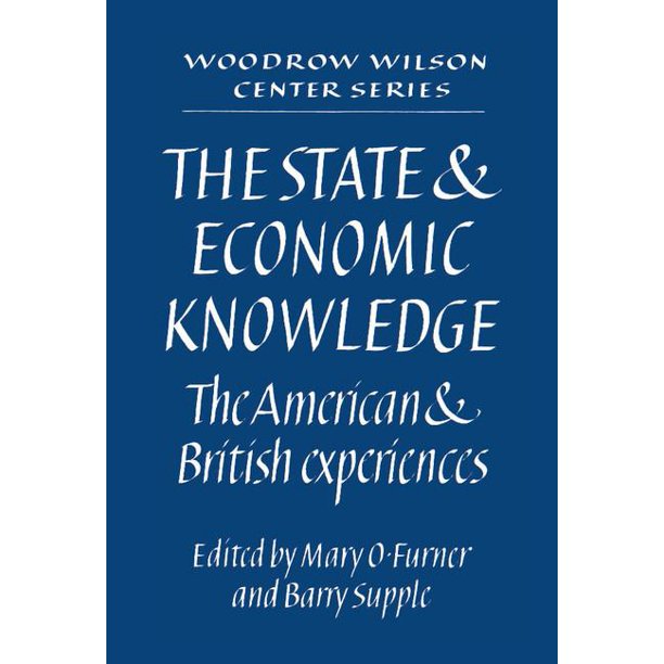 Woodrow Wilson Center Press The State and Economic Knowledge The