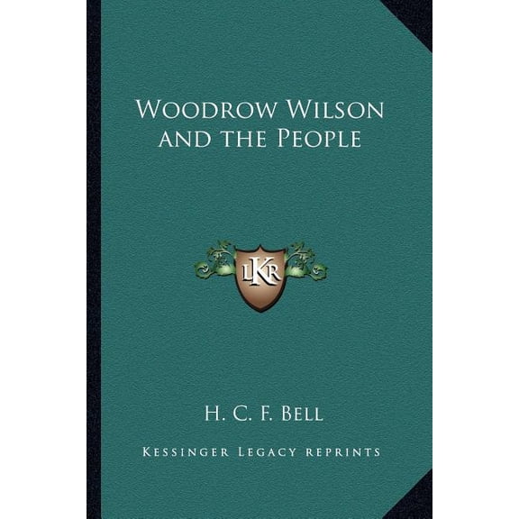 Woodrow Wilson and the People (Paperback)