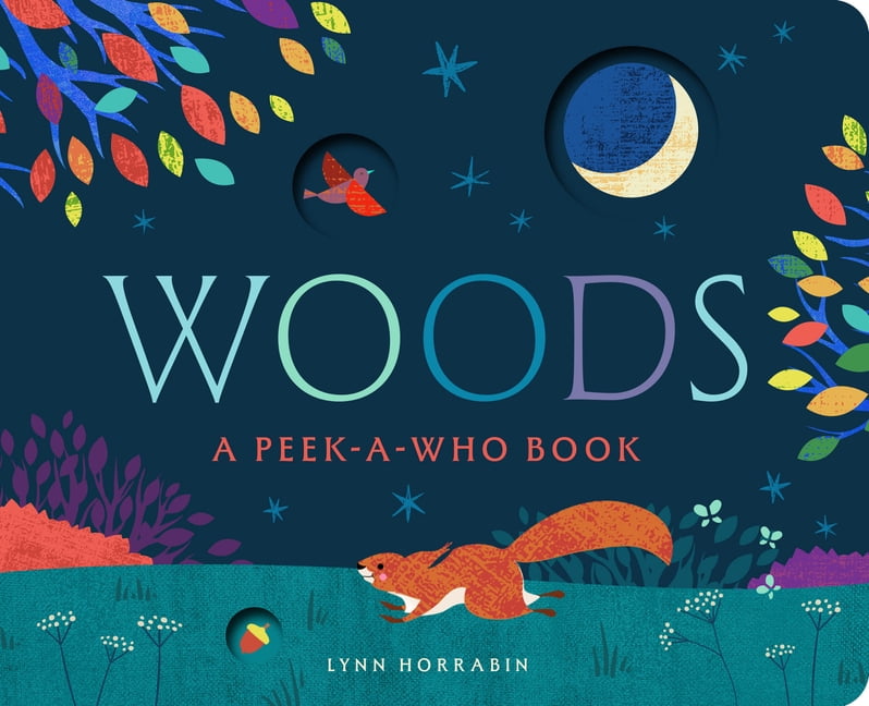 Woods: A Peek-A-Who Book, (Board Book)