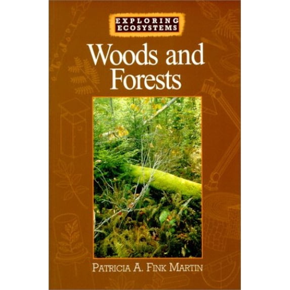 Pre-Owned Woods and Forests (Exploring Ecosystems) (Paperback) 0531164594 9780531164594