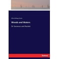 thumbnail image 1 of Woods and Waters: Or Saranacs and Racket, (Paperback), 1 of 1
