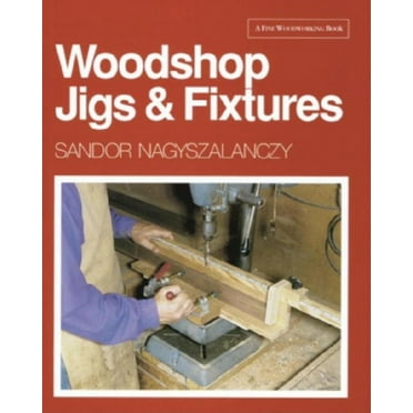 Pre-Owned Woodshop Jigs & Fixtures (A Fine Woodworking Book) (Paperback) 1561580732 9781561580736