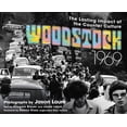 thumbnail image 1 of Woodstock 1969 : The Lasting Impact of the Counterculture (Hardcover), 1 of 1