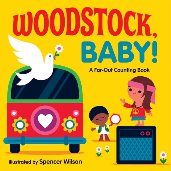Pre-Owned Woodstock, Baby!: A Far-Out Counting Book, (Board Book)