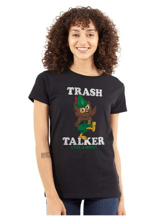 Give A Hoot Woodsy the Owl Trash Talker Gift Womens or Mens 