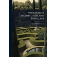 thumbnail image 1 of Woodward's Architecture and Rural Art, (Paperback), 1 of 1