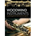 thumbnail image 1 of Woodwind Instruments : A Practical Guide for Technicians (Hardcover), 1 of 1