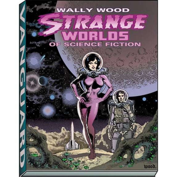 Pre-Owned Wally Wood: Strange Worlds of Science Fiction (WOODWORK, 4), 9781934331415, 1934331414, Paperback, Trade Paperback, First Printing edition