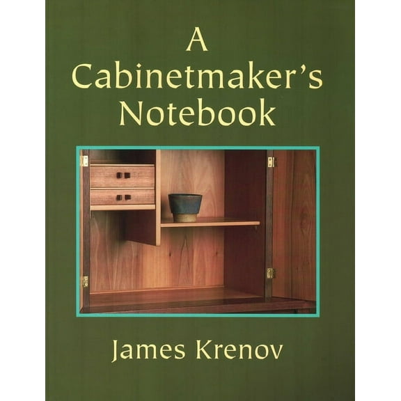 Woodworker's Library A Cabinetmaker's Notebook, (Paperback)