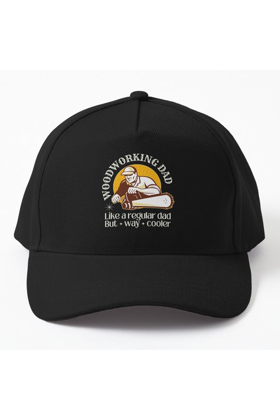 Woodworking Dad Cooler Than Regular Dad Baseball Cap Workshop Hat Design