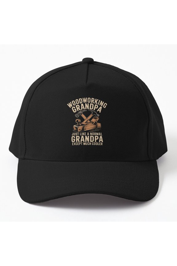 Woodworking Grandpa Cooler Than Normal Baseball Cap Workshop Hat Design