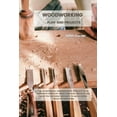 thumbnail image 1 of Woodworking Plan and Projects: The Ultimate Skill-Building Guide. Renovate Your Home With Simple DIY Wood Furniture Projects and Ideas You Can Easily Replicate to Add a Unique Touch to Your Home (Pape, 1 of 1