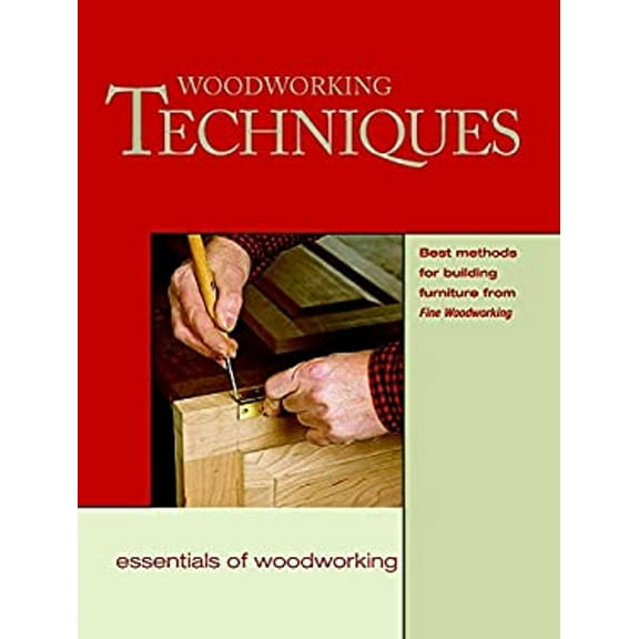 Pre-Owned Woodworking Techniques: Best Methods for Building Furniture from Fww (Paperback) 1561583456 9781561583454