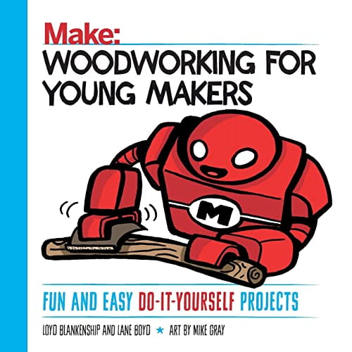 Pre-Owned Woodworking for Young Makers: Fun and Easy Do-It-Yourself Projects (Make: Technology on Your Time) Paperback