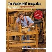 Woodwright's Companion Exploring Traditional Woodcraft, Paperback