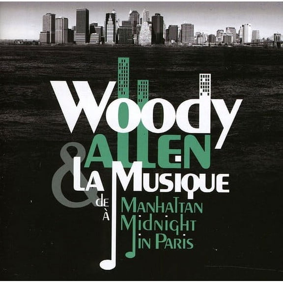 Woody Allen - De Manhattan Midnight in Paris - Music & Performance - CD