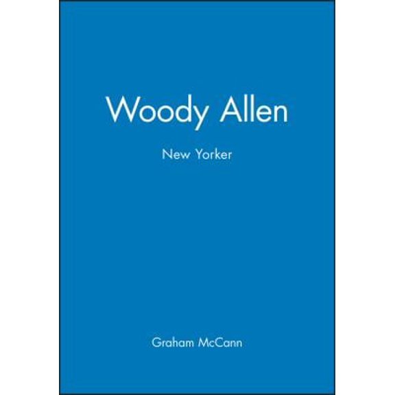 Pre-Owned Woody Allen: New Yorker (Paperback 9780745608907) by Professor Graham McCann