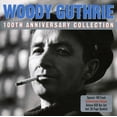 thumbnail image 1 of Woody Guthrie - 100th Anniversary Collection [CD], 1 of 1