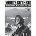 thumbnail image 1 of Woody Guthrie - Roll On, Columbia: The Columbia River Songs: 75th Anniversary Collection, (Paperback), 1 of 1