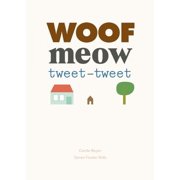 Woof Meow Tweet-Tweet, Hardcover