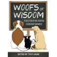 thumbnail image 1 of Pre-Owned Woofs of Wisdom: A Collection of Dog Training & Behaviour Soundbites Paperback, 1 of 1