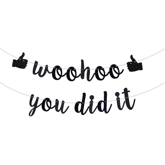 Woohoo You Did It Banner, We are So Proud of You, Congrats Grad 2025, 2025 Graduation Party Decorations, Black Glitter.