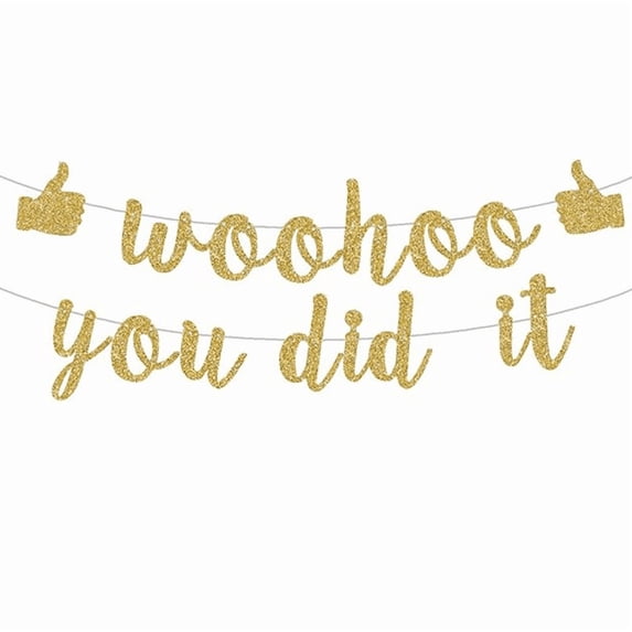 Woohoo You Did It Gold Glitter Banner, Graduation Congratulations Party Decoration
