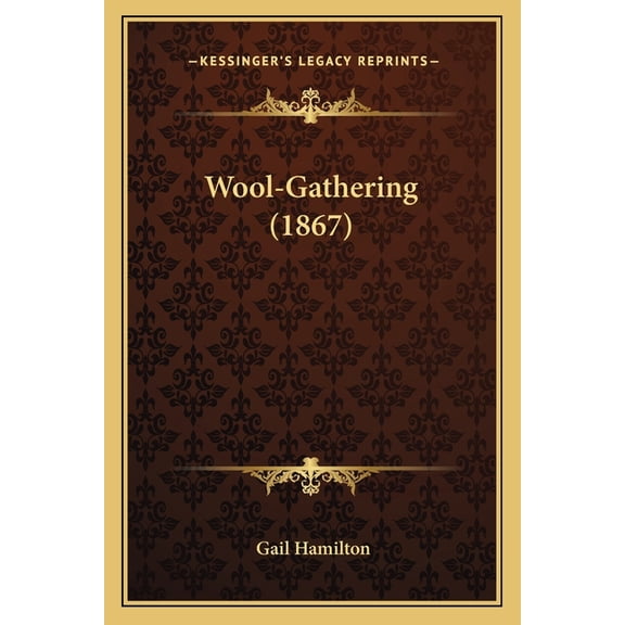 Wool-Gathering (1867) (Paperback)