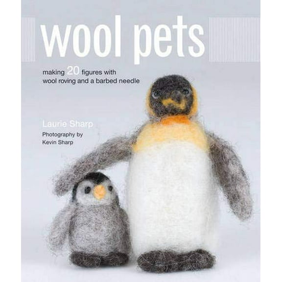 Pre-Owned Wool Pets: Making 20 Figures With Wool Roving and a Barbed Needle (Hardcover) 1589233859 9781589233850