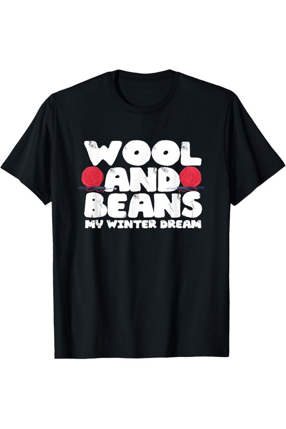 Wool and beans my winter dream T-Shirt