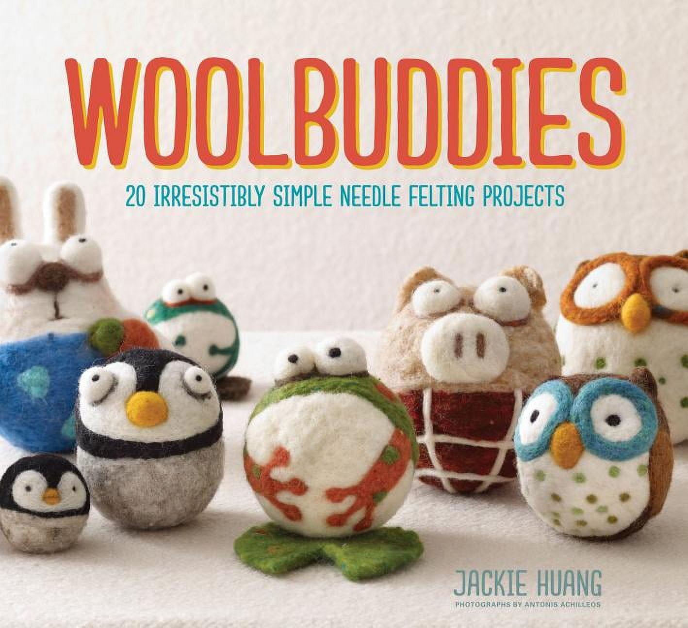 Woolbuddies: 20 Irresistibly Simple Needle Felting Projects, (Hardcover)