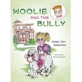 thumbnail image 1 of Woolie and the Bully, (Hardcover), 1 of 1