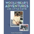 thumbnail image 1 of Woollybear's Adventures with Little Katie, (Paperback), 1 of 1