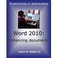 thumbnail image 1 of Word 2010: Enhancing Documents (Paperback), 1 of 1