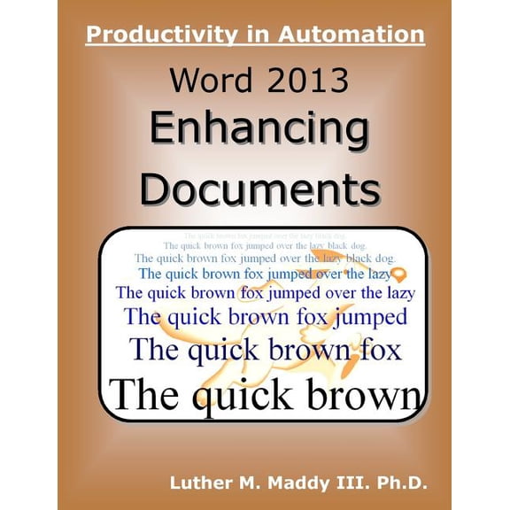 Word 2013: Enhancing Documents, (Paperback)