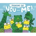 thumbnail image 1 of Word Adventures: Parts of Speech Pronouns Say You and Me!, (Paperback), 1 of 1