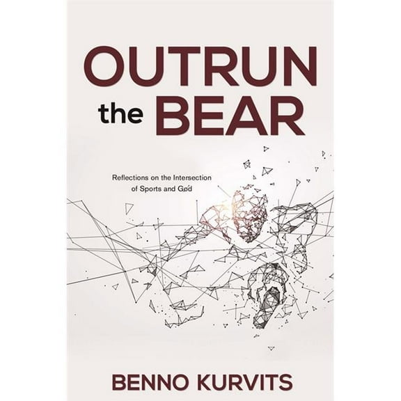 Word Alive Press 164742 Outrun the Bear by Kurvits Benno