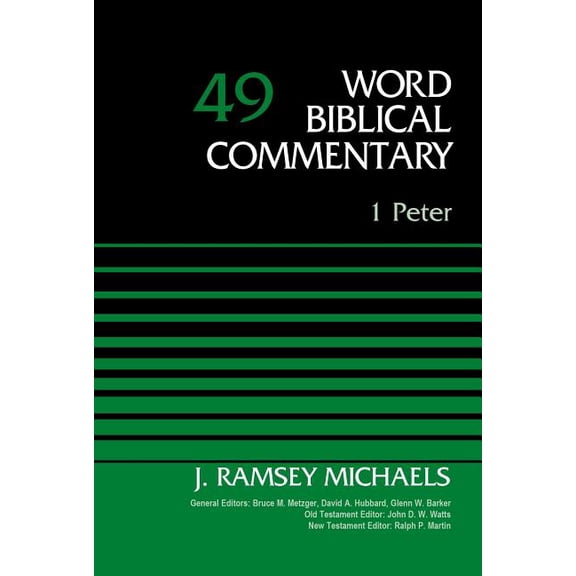 Word Biblical Commentary 1 Peter, Volume 49: 49, (Hardcover)