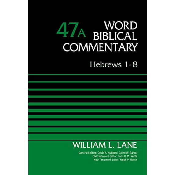 Pre-Owned Hebrews 1-8, Volume 47a: 47 (Hardcover) 0310521793 9780310521792
