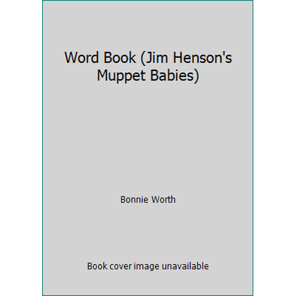Pre-Owned Word Book (Jim Henson's Muppet Babies) (Hardcover) 0717282767 9780717282760